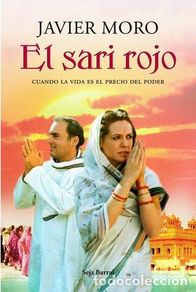 Libri di seconda mano: El sari rojo - Javier Moro - Javier Moro